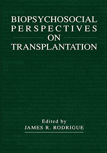 Biopsychosocial Perspectives on Transplantation