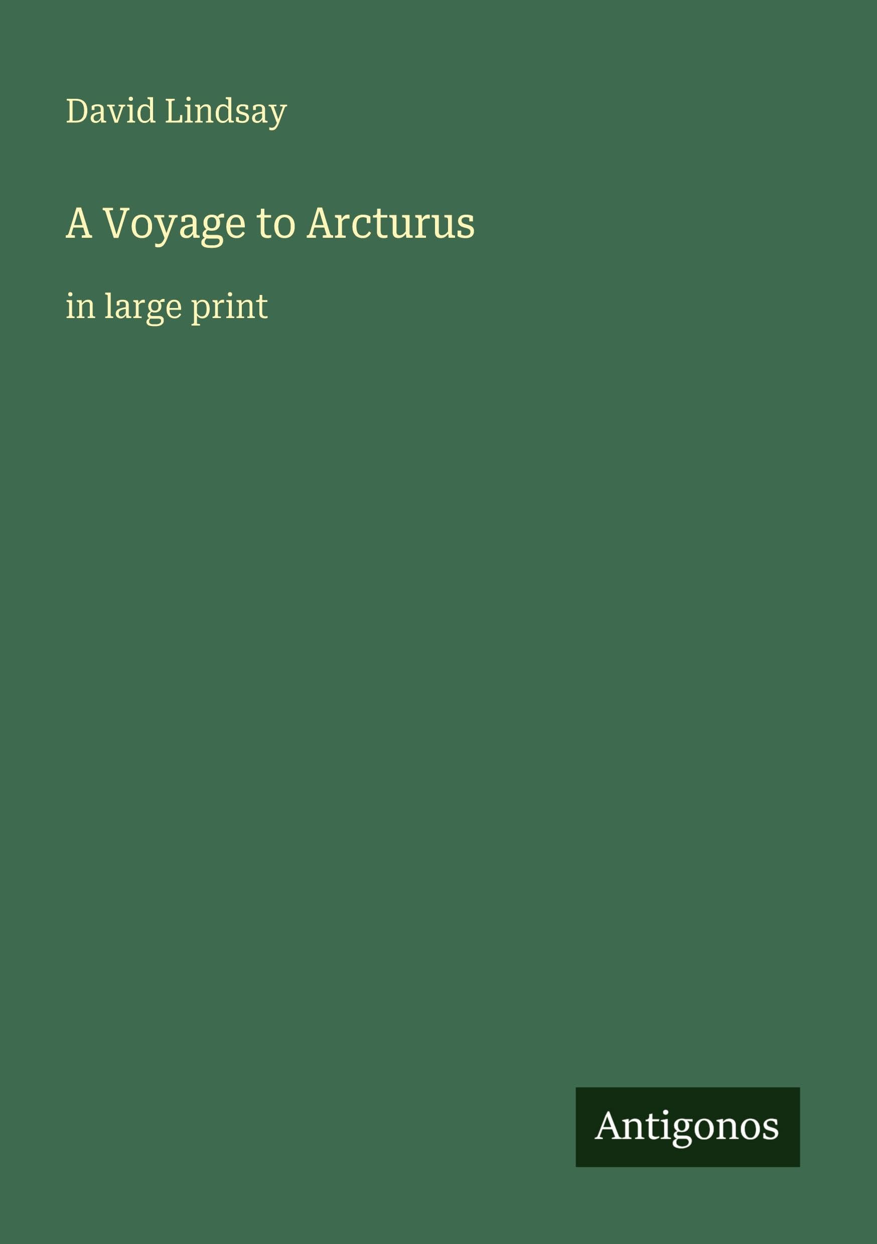 A Voyage to Arcturus: in large print