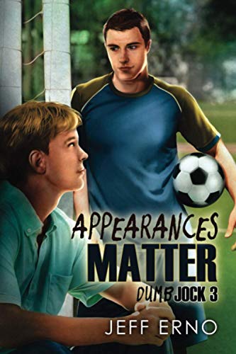 Appearances Matter (Dumb Jock)