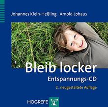 Bleib locker: Entspannungs-CD von Klein-Heßling, Johannes, Lohaus, Arnold | Buch | Zustand gut