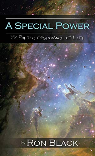 A Special Power: My Poetic Observance of Life