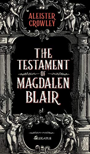 The Testament of Magdalen Blair (British Horror, Band 1)