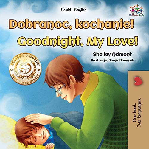 Goodnight, My Love! (Polish English Bilingual Book for Kids) (Polish English Bilingual Collection)
