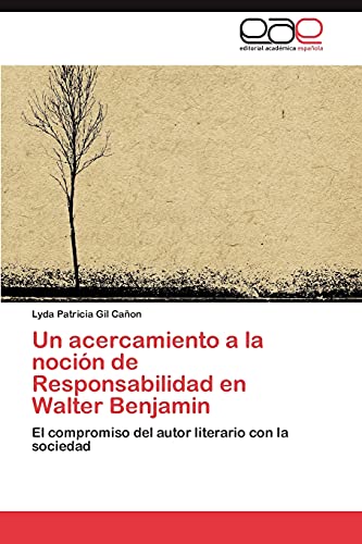 Un acercamiento a la noción de Responsabilidad en Walter Benjamin: El compromiso del autor literario con la sociedad