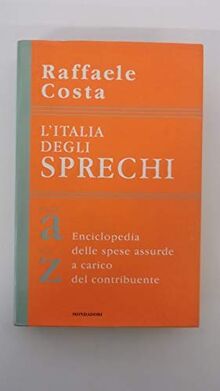L'Italia degli sprechi (Frecce)
