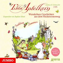 Tilda Apfelkern: Wunderbare Geschichten aus dem Heckenrosenweg Frühling Sommer  von Andreas H. Schmachtl  | Buch | Zustand gut