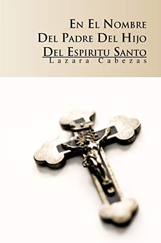 En el nombre del Padre, del Hijo y del Espíritu Santo