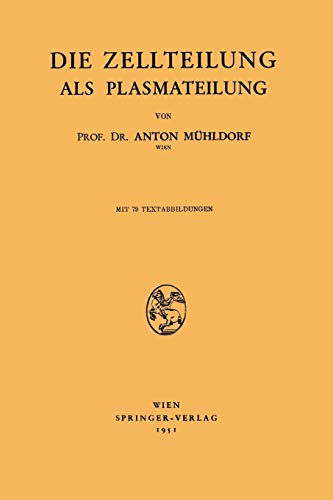 Die Zellteilung als Plasmateilung