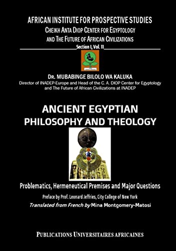 Ancient egyptian Philosophy and Theology: Problematics, Hermeneutical Premises and Major Questions