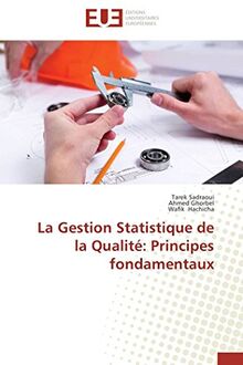 La gestion statistique de la qualité : principes fondamentaux