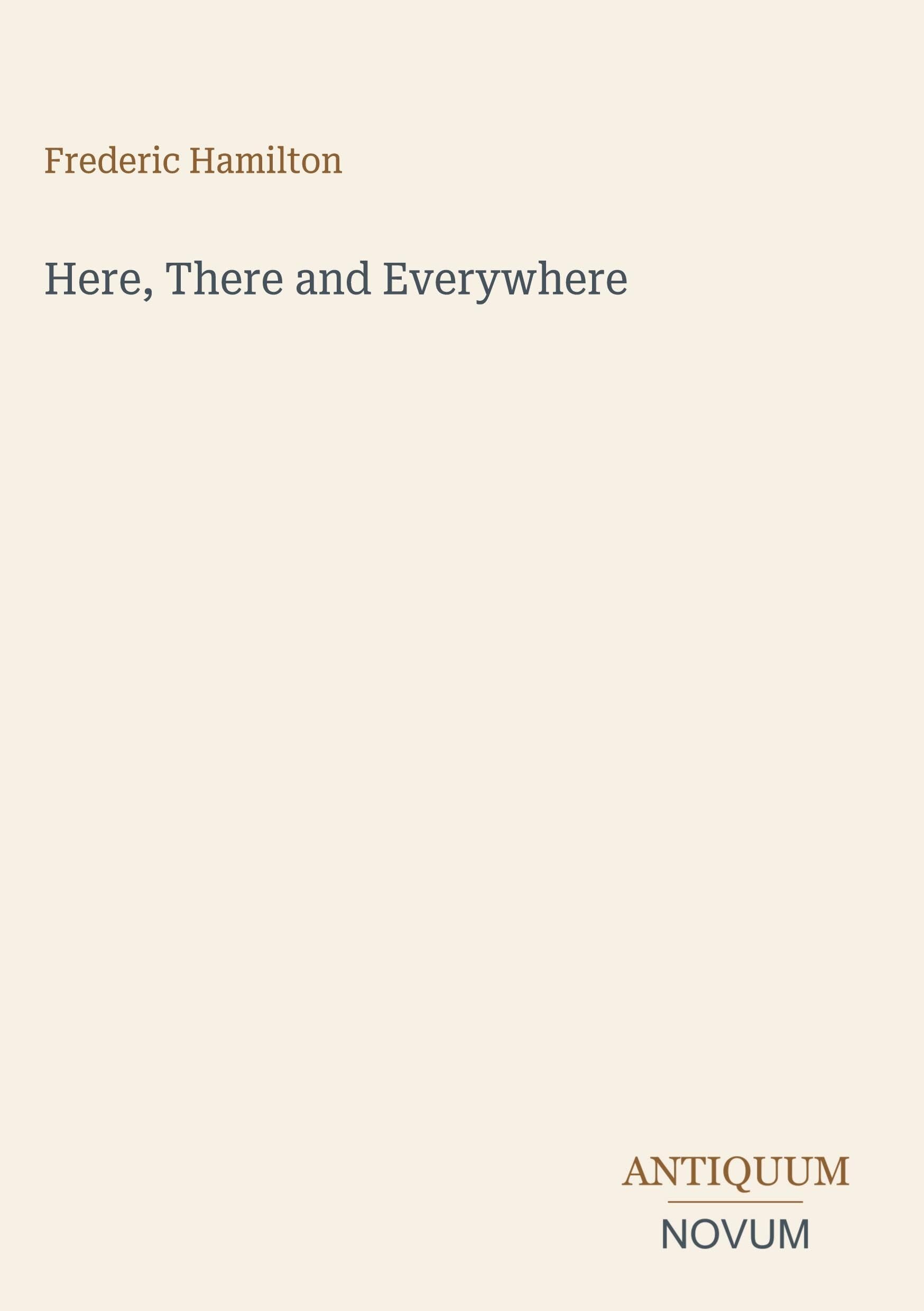 Here, There and Everywhere