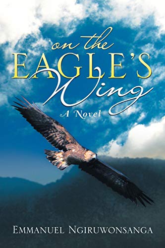 On the Eagle's Wing: A Novel