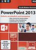 Power Point 2013 Lernkurs - Einfach, verständlich und kompetent