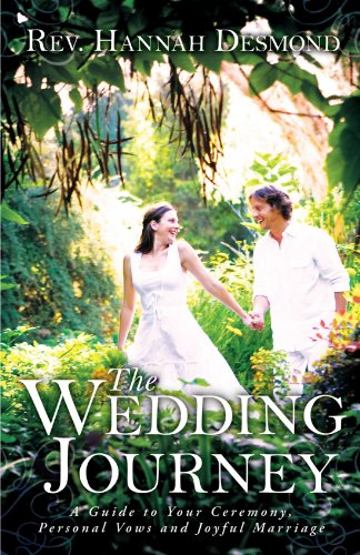 The Wedding Journey: A Guide to Your Ceremony, Personal Vows & Joyful Marriage