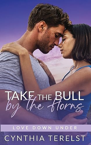 Take the Bull by the Horns: A Single Dad Nanny Small Town Romance (Love Down Under)