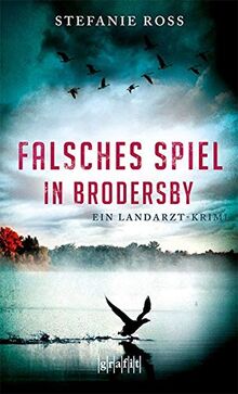 Falsches Spiel in Brodersby: Kriminalroman