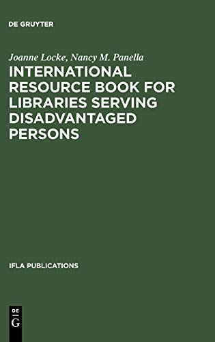 International Resource Book for Libraries Serving Disadvantaged Persons (IFLA Publications, 96, Band 96)