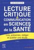 Lecture critique et communication en sciences de la santé : lire, présenter, rédiger et publier une étude