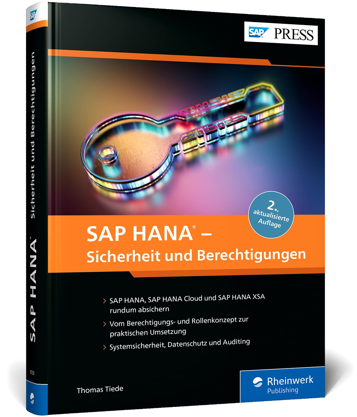 SAP HANA – Sicherheit und Berechtigungen: Sicherheitskonzepte, Rollen und Berechtigungen, Datenschutz und Auditing in SAP HANA – Ausgabe 2025 (SAP PRESS)