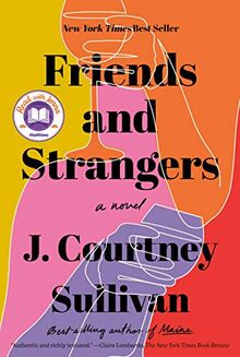 Friends and Strangers: A novel