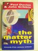 The Matter Myth: Towards Twenty First Century Science
