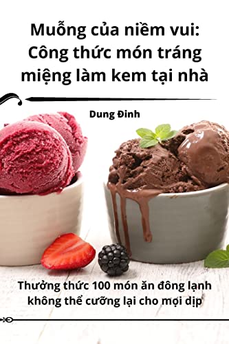 Mu¿ng c¿a ni¿m vui: Công th¿c món tráng mi¿ng làm kem t¿i nhà