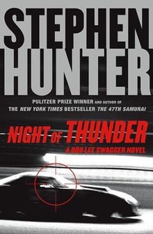 Night of Thunder: A Bob Lee Swagger Novel (Bob Lee Swagger Novels)