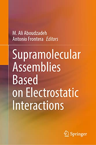 Supramolecular Assemblies Based on Electrostatic Interactions