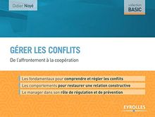 Gérer les conflits : de l'affrontement à la coopération