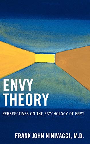 Envy Theory: Perspectives on the Psychology of Envy