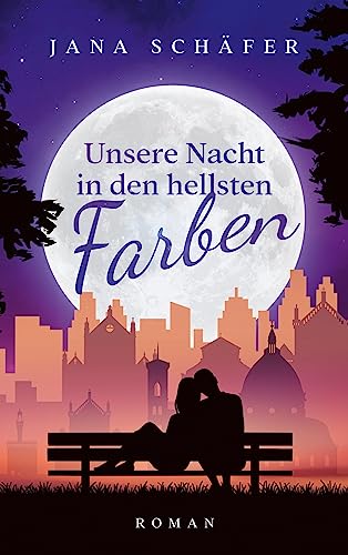 Unsere Nacht in den hellsten Farben - Neuware