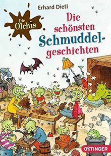 Die Olchis. Die schönsten Schmuddel-Geschichten