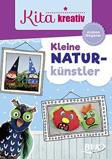 Kita kreativ Kleine Naturkünstler