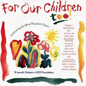 For Our Children Too!