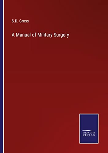 A Manual of Military Surgery