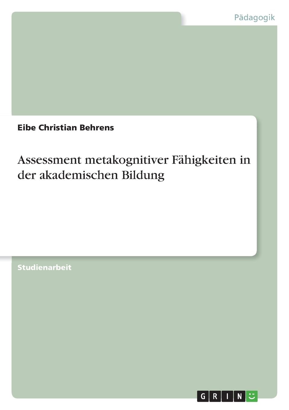 Assessment metakognitiver Fähigkeiten in der akademischen Bildung
