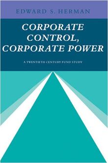 Corporate Control, Corporate Power: A Twentieth Century Fund Study