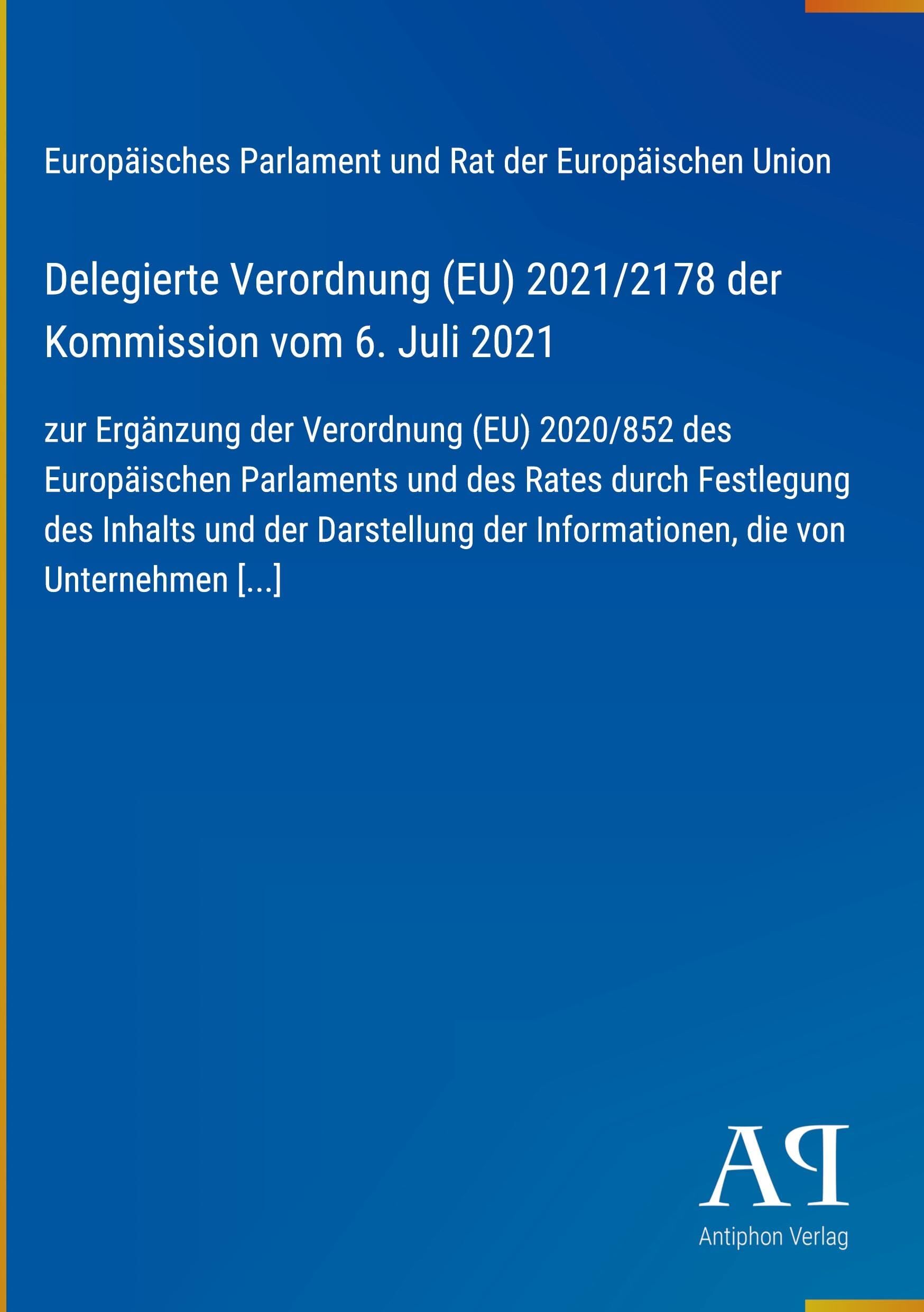 Delegierte Verordnung (EU) 2021/2178 der Kommission vom 6. Juli 2021