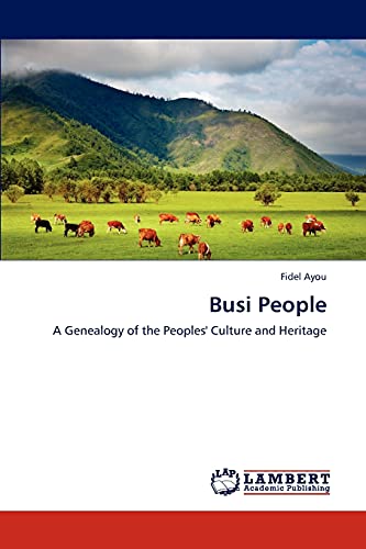 Busi People: A Genealogy of the Peoples' Culture and Heritage