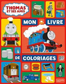 Thomas et ses amis : Mon livre de coloriages