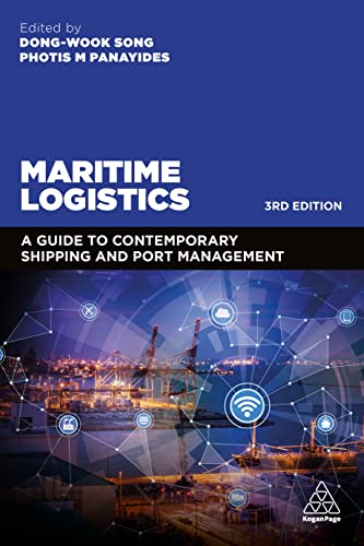 Dong-Wook Song Maritime Logistics, A Guide To Contemporary Shipping And Port Management