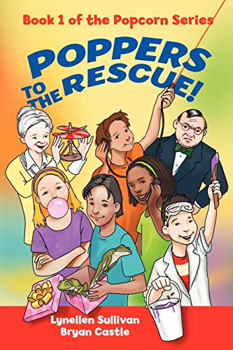 Poppers to the Rescue: Book 1 of the Popcorn Series