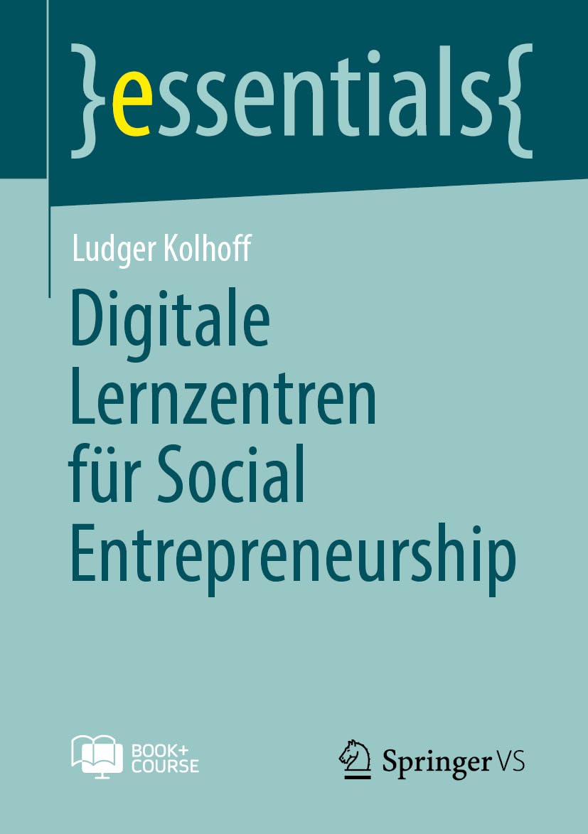 Digitale Lernzentren für Social Entrepreneurship: With Online Files (essentials)