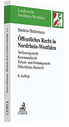 Öffentliches Recht in Nordrhein-Westfalen: Verfassungsrecht, Kommunalrecht, Polizei- und Ordnungsrecht, Öffentliches Baurecht