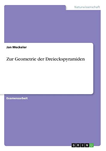 Zur Geometrie der Dreieckspyramiden