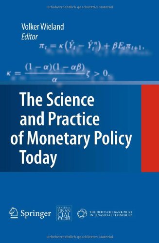 The Science and Practice of Monetary Policy Today: The Deutsche Bank Prize in Financial Economics 2007
