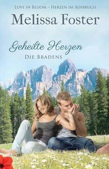 Geheilte Herzen (Die Bradens at Peaceful Harbor Book 1)