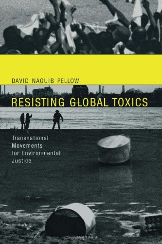 Pellow, David Naguib Resisting Global Toxics, Transnational Movements For Environmental Justice (Urban And Industrial Environments (Paperback))