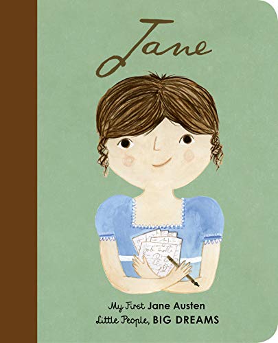 Little People, Big Dreams: Jane Austen: My First Jane Austen