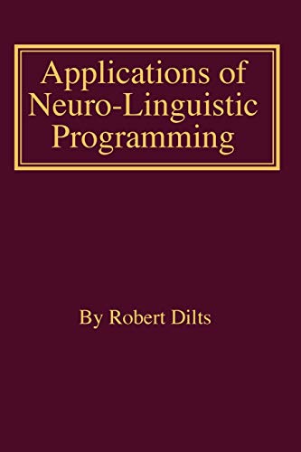 Dilts, Robert Brian Applications Of Nlp